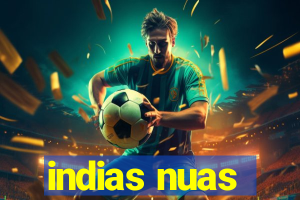 indias nuas